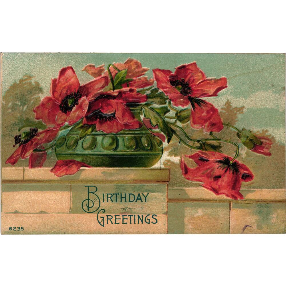 Vintage 1910 Birthday Greetings Postcard Red Poppies Embossed Posted‎